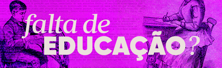PODCAST: Mamilos 194 – Falta de Educação
